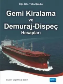 Gemi Kiralama ve Demuraj - Dispeç Hesapları