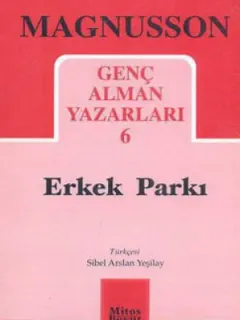 Genç Alman Yazarları-6/Erkek Parkı