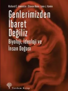Genlerimizden İbaret Değiliz
