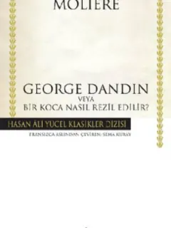 George Dandin - Hasan Ali Yücel Klasikleri