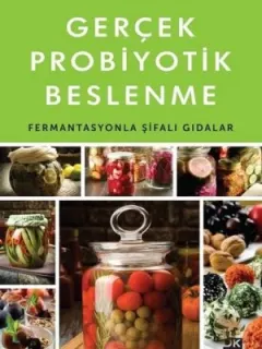 Gerçek Probiyotik Beslenme
