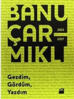 Gezdim,Gördüm,Yazdım