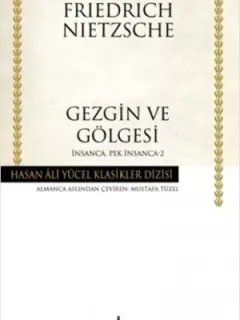 Gezgin ve Gölgesi - Hasan Ali Yücel Klasikleri