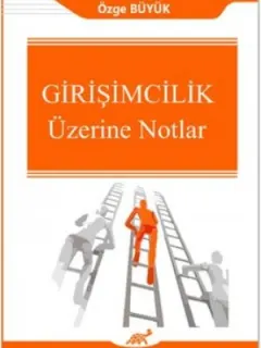 Girişimcilik Üzerine Notlar