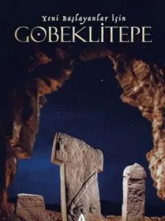Göbeklitepe-Yeni Başlayanlar İçin