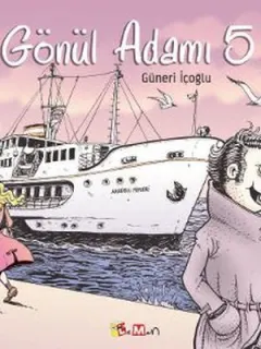 Gönül Adamı 5 - Ah