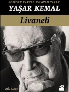 Gözüyle Kartal Avlayan Yazar Yaşar Kemal