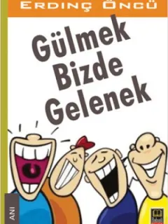 Gülmek Bizde Gelenek