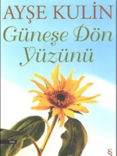 Güneşe Dön Yüzünü