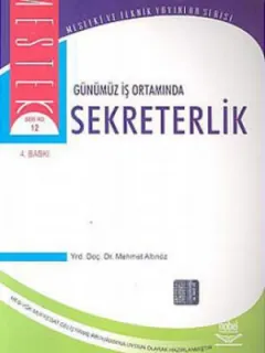 Günümüz İş Ortamında Sekreterlik