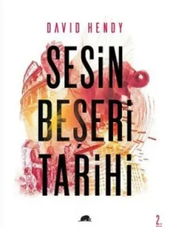 Gürültü - Sesin Beşeri Tarihi