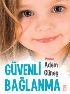 Güvenli Bağlanma