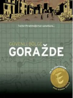Güvenli Bölge Gorazde - Doğu Bosna'da Savaş 1992-1995