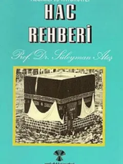 Hac Rehberi Resimli ve Tatbikatlı