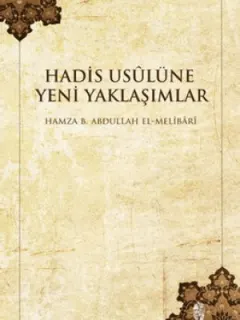 Hadis Usülüne Yeni Yaklaşımlar