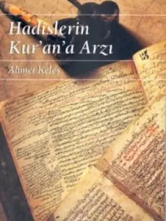 Hadislerin Kur'an'a Arzı