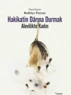 Hakikatin Darına Durmak-Alevilikte Kadın