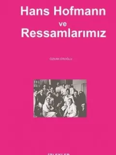 Hans Hofmann ve Ressamlarımız
                    
                       <span class="newItem"><img src="/Themes/DR/Content/assets/images/new-item.png"></span>