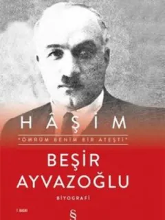 Haşim: Ömrüm Benim Bir Ateşti