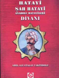 Hatayi Şah Hatayi-Anadolu Hatayileri Divanı