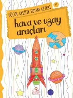 Hava ve Uzay-Küçük Kaşifin Boyama K