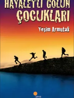 Hayaletli Gölün Çocukları