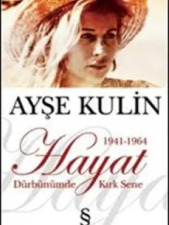 Hayat - Dürbünümde Kırk Sene (1941-1964)