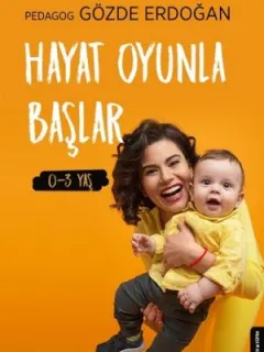 Hayat Oyunla Başlar 0-3 Yaş