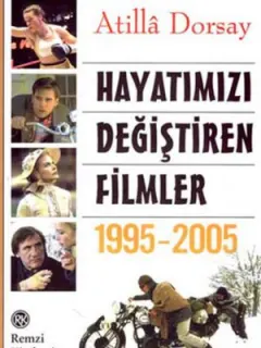Hayatımızı Değiştiren Filmler (1995-2005)