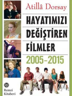Hayatımızı Değiştiren Filmler 2005-2015