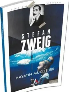 Hayatın Mucizeleri-Stefan Zweig Kitaplığı