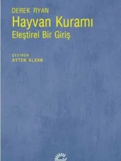 Hayvan Kuramı-Eleştirel Bir Giriş