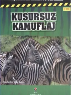 Hayvanlarda Saldırı ve Savunma - Kusursuz Kamuflaj