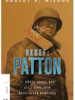 Hedef: Patton-II. Dünya Savaşı’nda Gizli Ajanların Nefes Kesen Komplosu