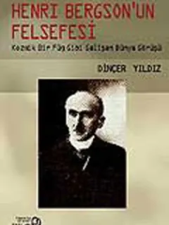 Henri Bergson'un Felsefesi