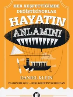 Her Keşfettiğimde Değiştiriyorlar Hayatın Anlamını