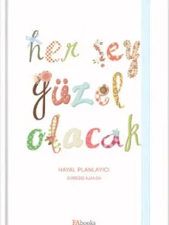 Her Şey Güzel Olacak - Hayal Planlayıcı