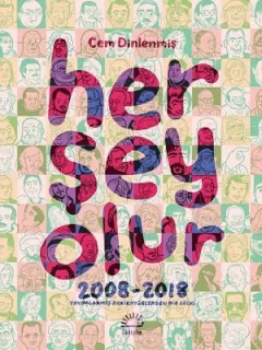 Her Şey Olur 2008-2018