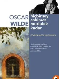 Hiçbir Şey Eskimez Mutluluk Kadar