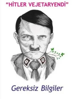 Hitler Vejetaryendi - Gereksiz Bilgiler