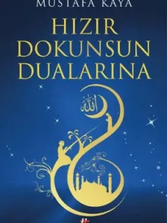 Hızır Dokunsun Dualarına