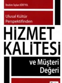 Hizmet Kalitesi ve Müşteri Değeri