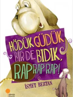 Hödük, Güdük, Bir de Bıdık, Rap Rap Rap!