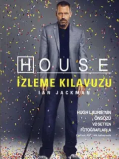 House İzleme Kılavuzu
