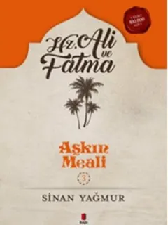 Hz. Ali ve Fatma - Aşkın Meali 3