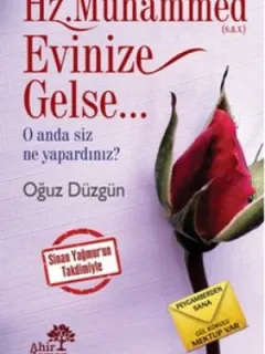 Hz. Muhammed (s.a.v.) Evinize Gelse...