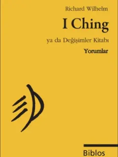 I Ching Ya da Değişimler Kitabı - Yorumlar