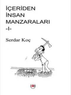 İçeriden İnsan Manzaraları 1