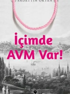 İçimde Avm Var!