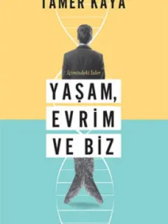 İçimizdeki İzler Yaşam, Evrim ve Biz